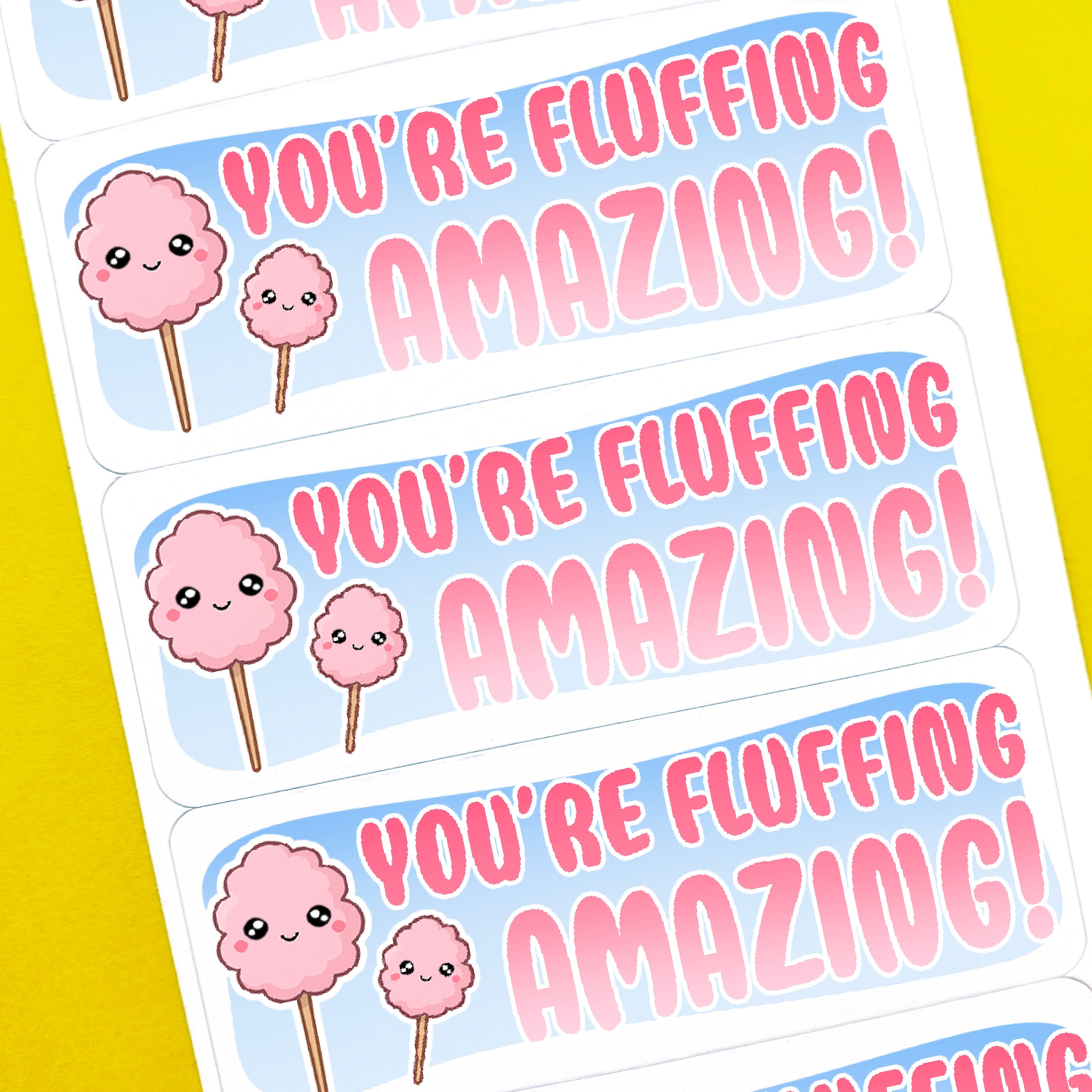 Cotton Candy You’re Fluffing Amazing Stickers